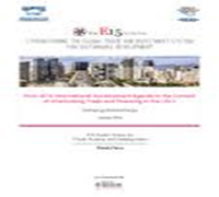 Post 2015 International Development Agenda in the Context of Interlocking Trade and Financing in the LDCs Post 2015 International Development Agenda in the Context of Interlocking Trade and Financing in the LDCs