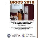 South Africa's BRICS Presidency 2018: An Inclusive Path towards Global Development