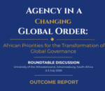 Agency in a Changing Global Order: African Priorities for the Transformation of Global Governance