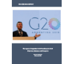 The Legacy of Argentina's G20 Presidency in 2018: Priorities Outcomes and Prospects